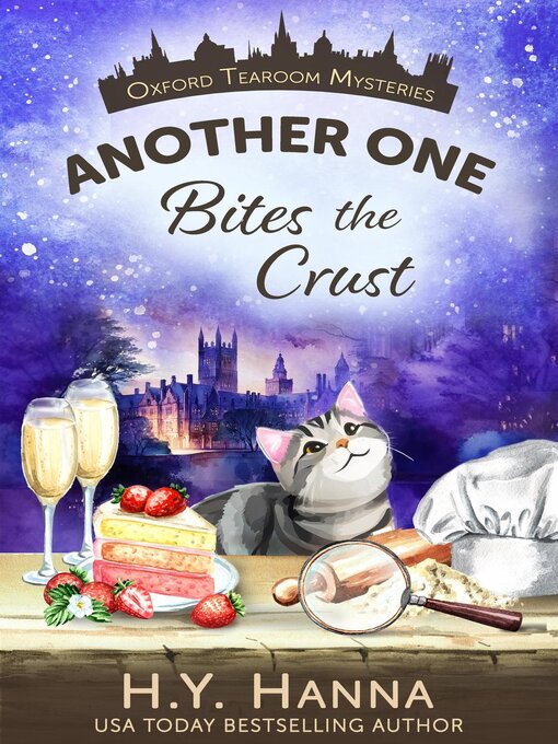 Title details for Another One Bites the Crust (Oxford Tearoom Mysteries ~ Book 7) by H.Y. Hanna - Available
